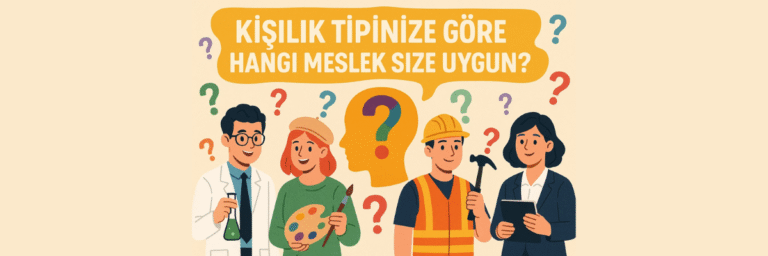 Kişiliğe Göre Meslek Seçimi