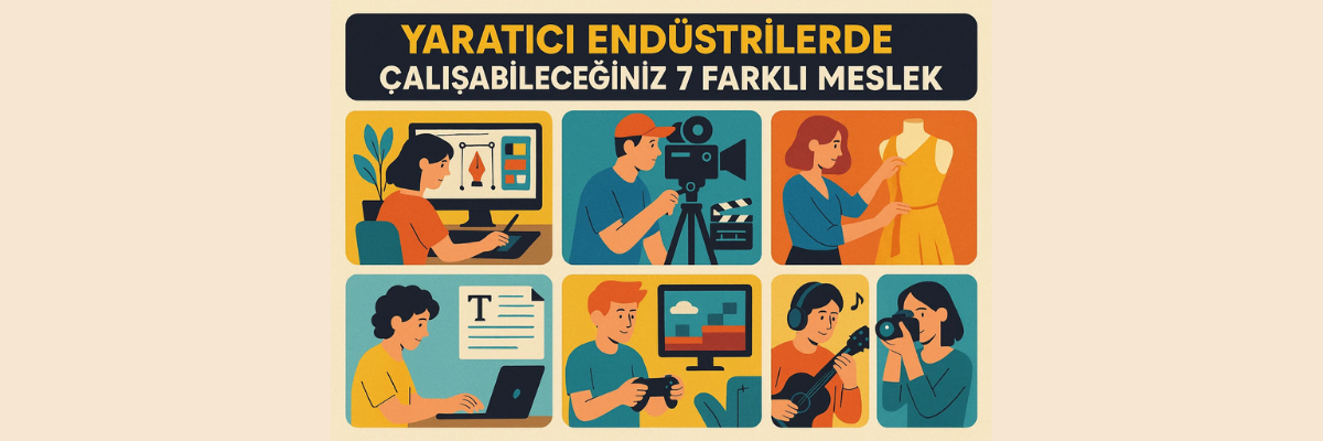 Yaratıcı Sektörde Kariyer Seçenekleri