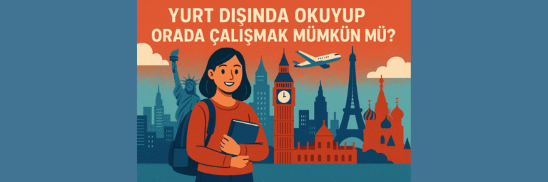 Yurtdışı Eğitimden Kariyere